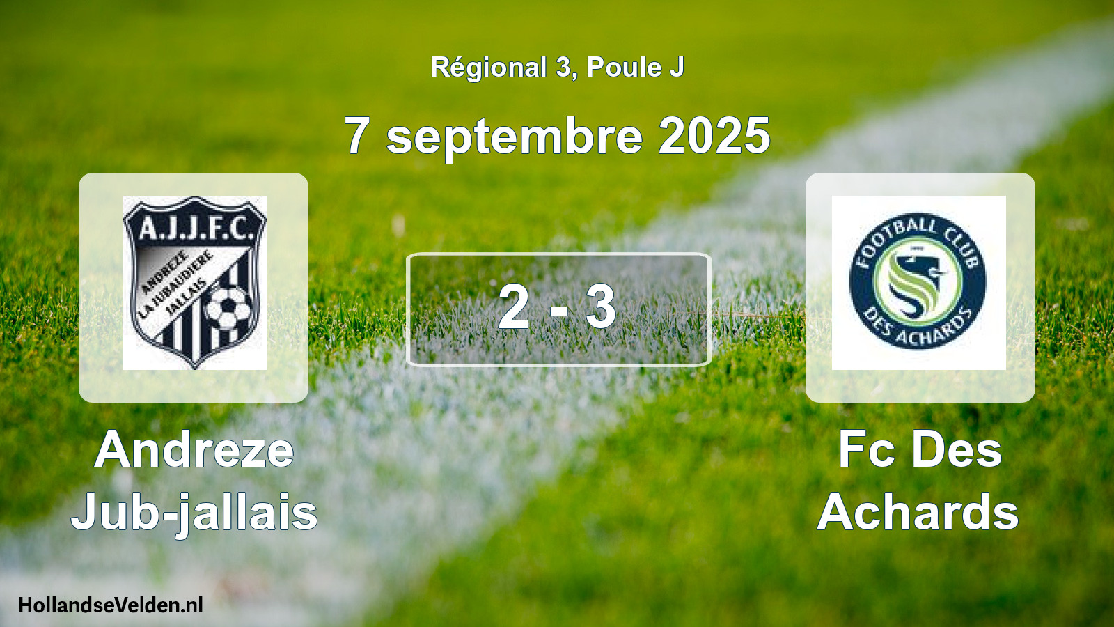 Gespeelde wedstrijd: Andreze Jub-jallais - Fc Des Achards 2 - 3 (7 septembre 2025)