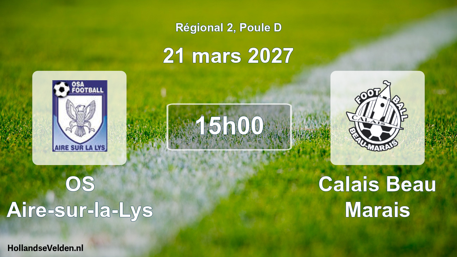 Scheduled Match: OS Aire-sur-la-Lys - Calais Beau Marais (21 March 2027)