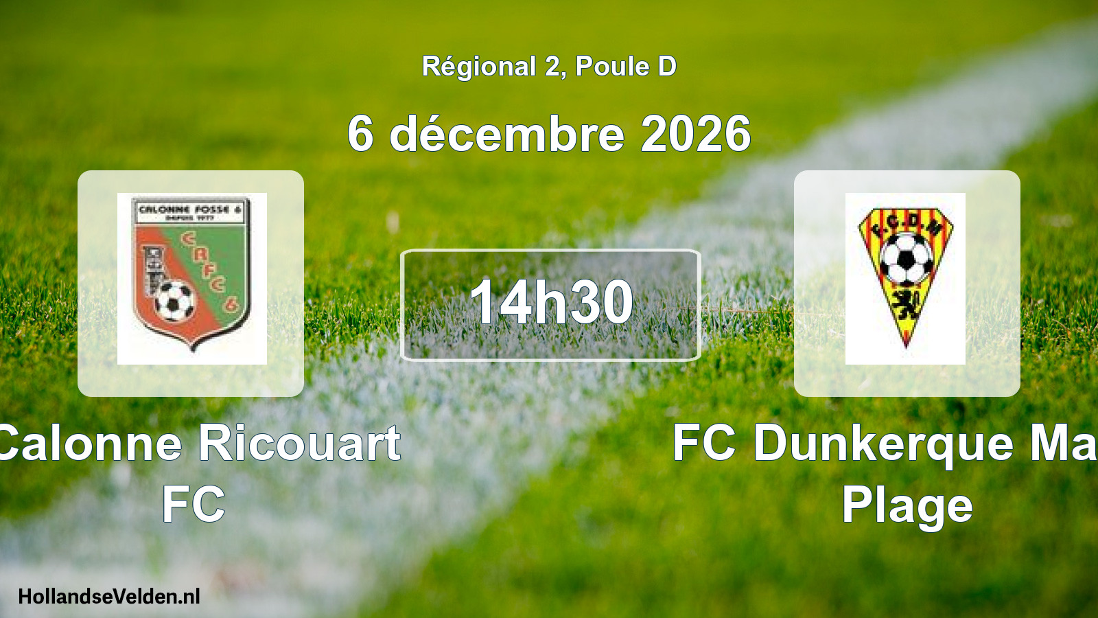 Scheduled Match: Calonne Ricouart FC - FC Dunkerque Malo Plage (6 December 2026)
