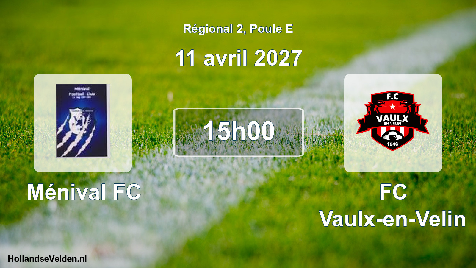 Match programmé: Ménival FC - FC Vaulx-en-Velin (11 avril 2027)