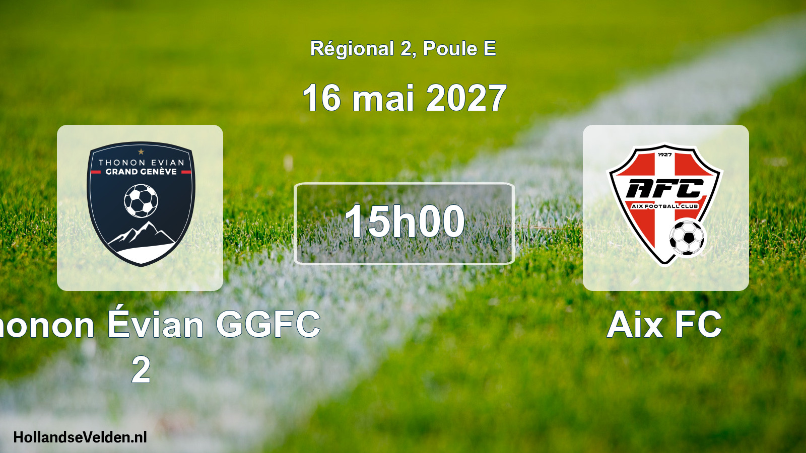 Scheduled Match: Thonon Évian GGFC 2 - Aix FC (16 May 2027)