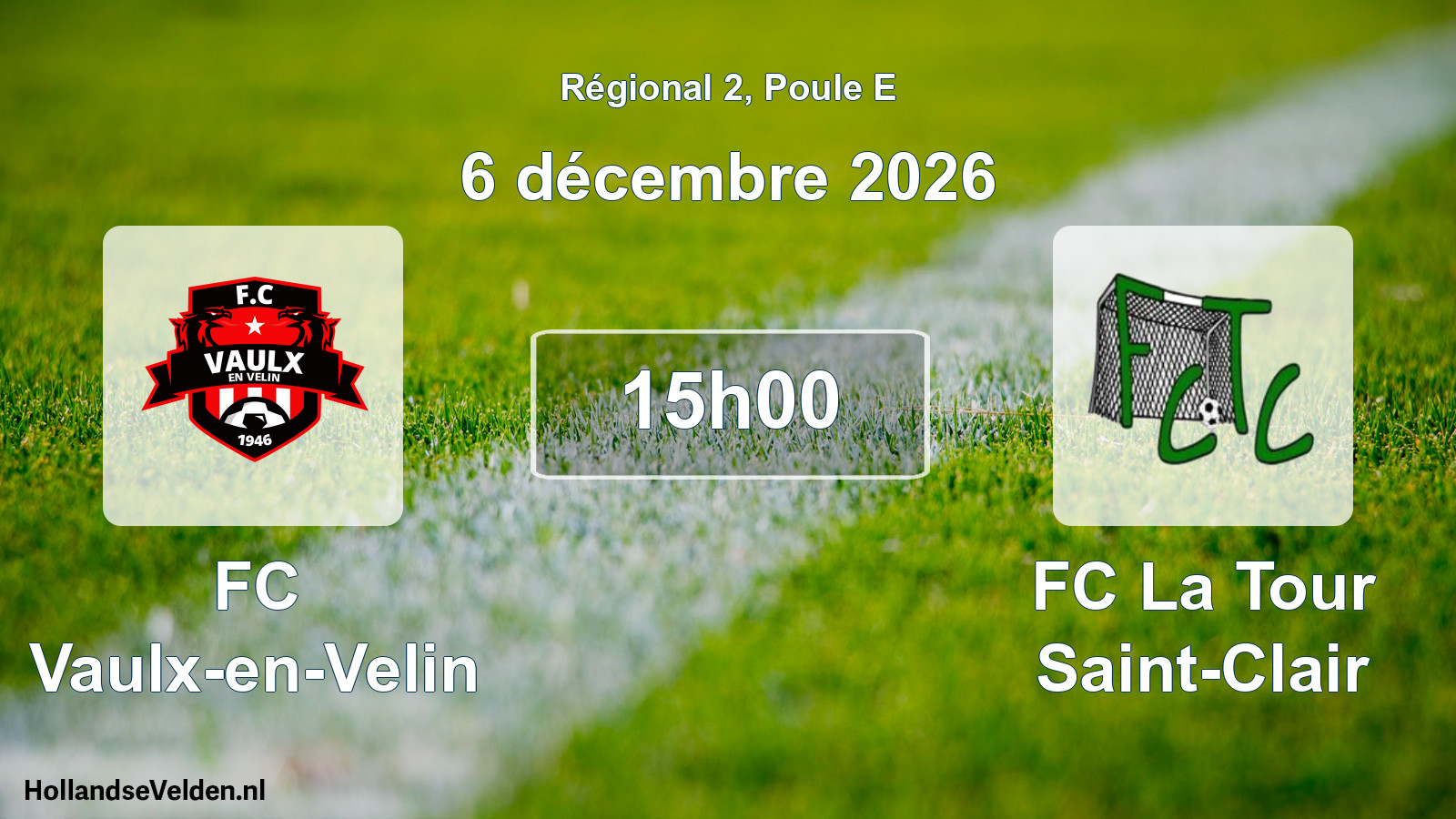 Match programmé: FC Vaulx-en-Velin - FC La Tour Saint-Clair (6 décembre 2026)