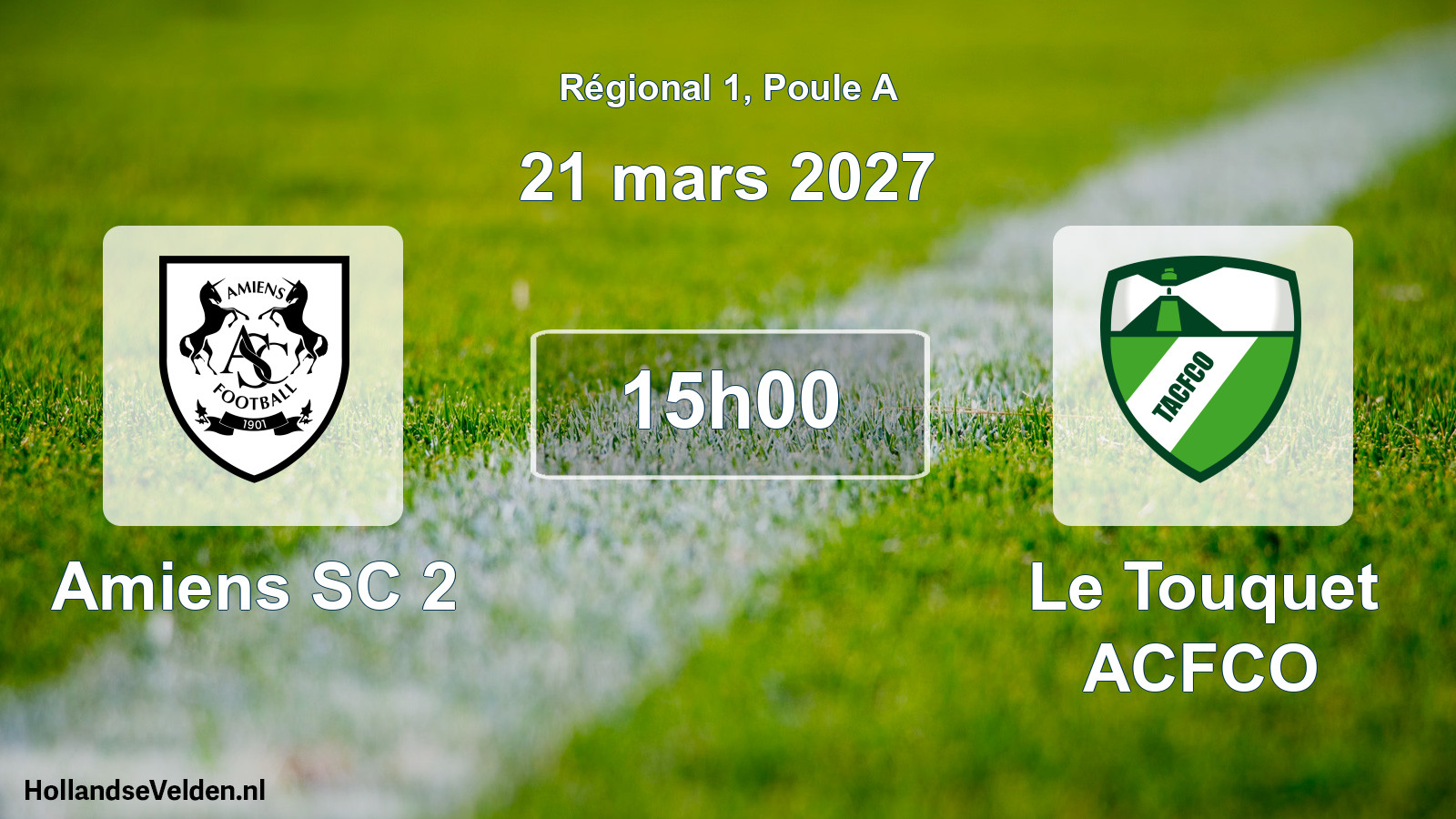 Scheduled Match: Amiens SC 2 - Le Touquet ACFCO (21 March 2027)