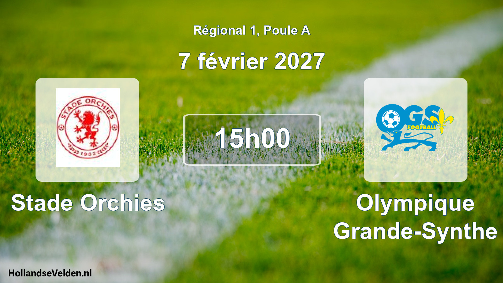 Scheduled Match: Stade Orchies - Olympique Grande-Synthe (7 February 2027)