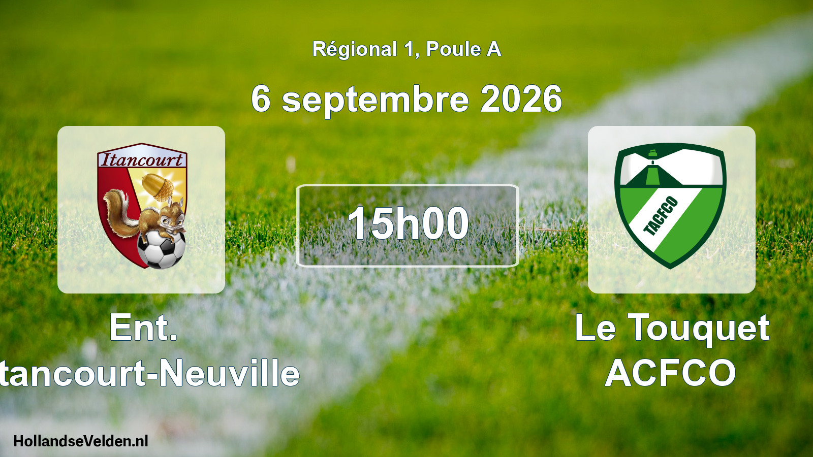 Scheduled Match: Ent. Itancourt-Neuville - Le Touquet ACFCO (6 September 2026)