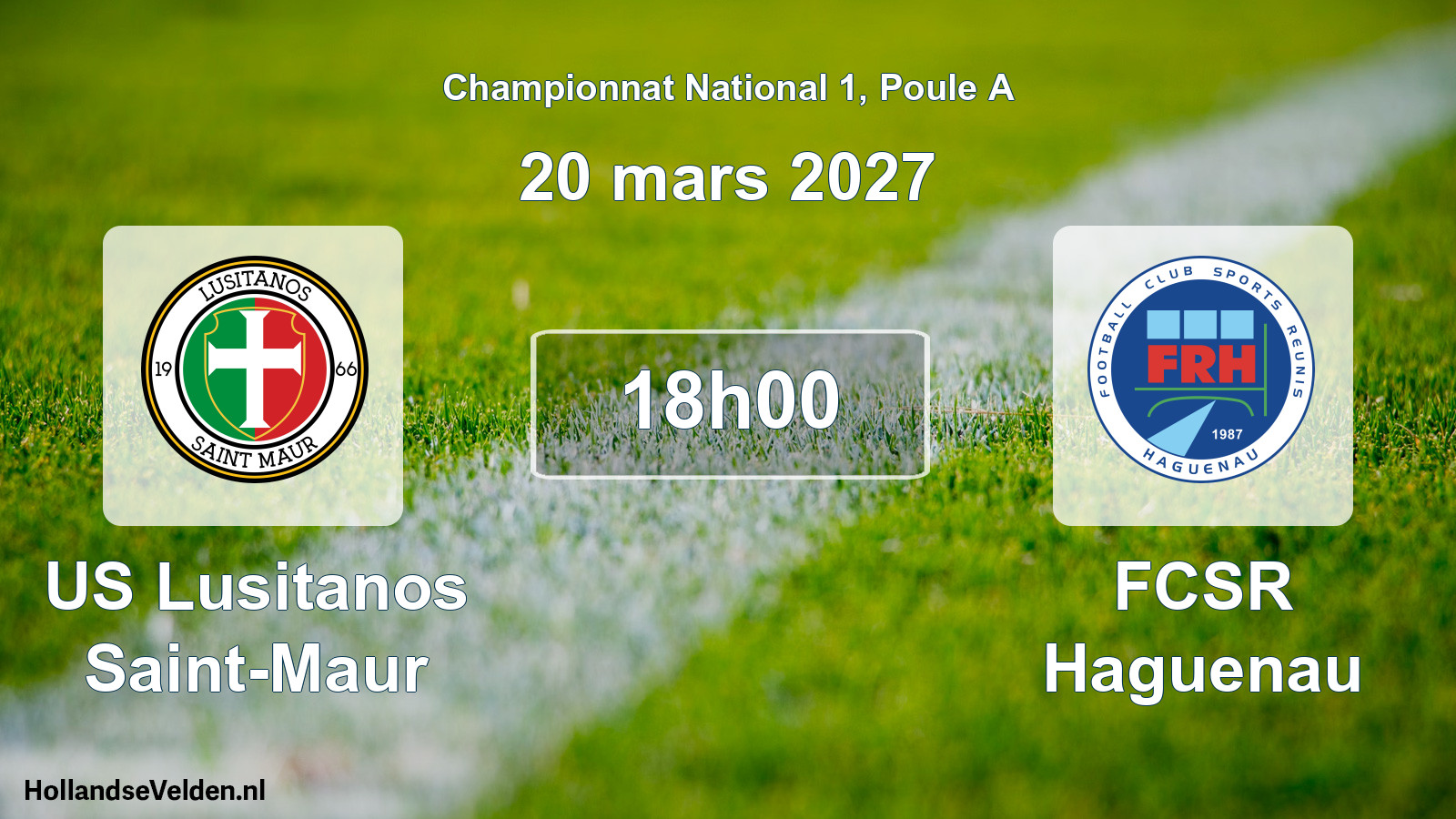 Scheduled Match: US Lusitanos Saint-Maur - FCSR Haguenau (20 March 2027)
