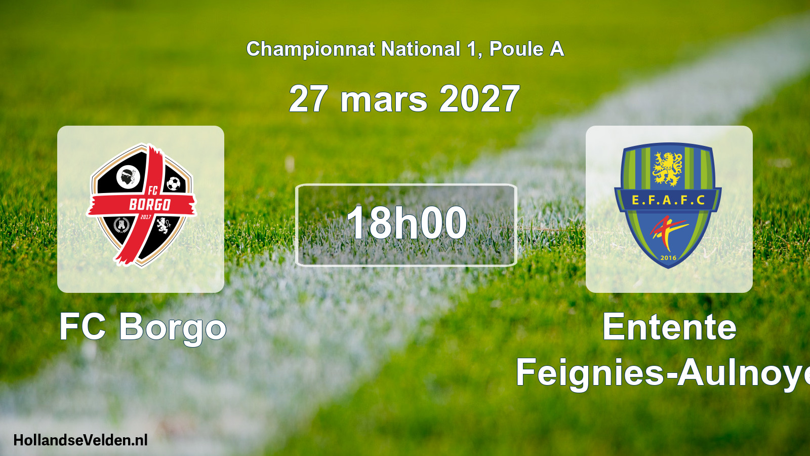 Scheduled Match: FC Borgo - Entente Feignies-Aulnoye (27 March 2027)