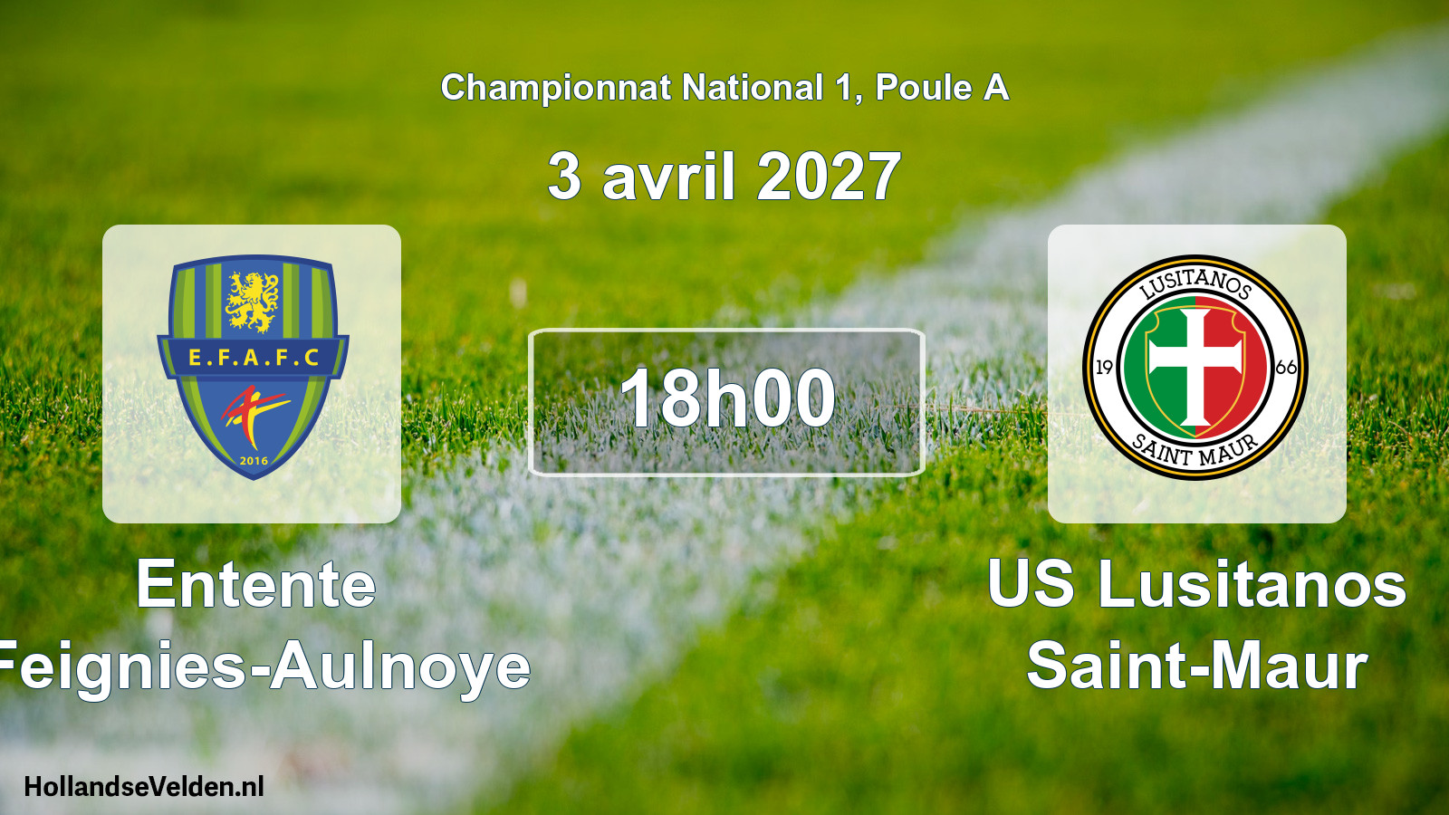 Match programmé: Entente Feignies-Aulnoye - US Lusitanos Saint-Maur (3 avril 2027)