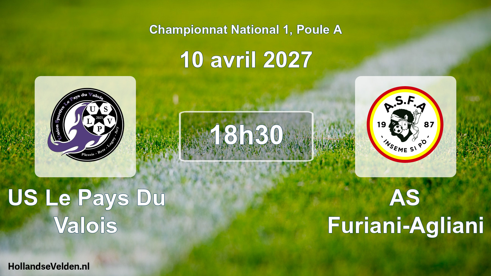 Match programmé: US Le Pays Du Valois - AS Furiani-Agliani (10 avril 2027)