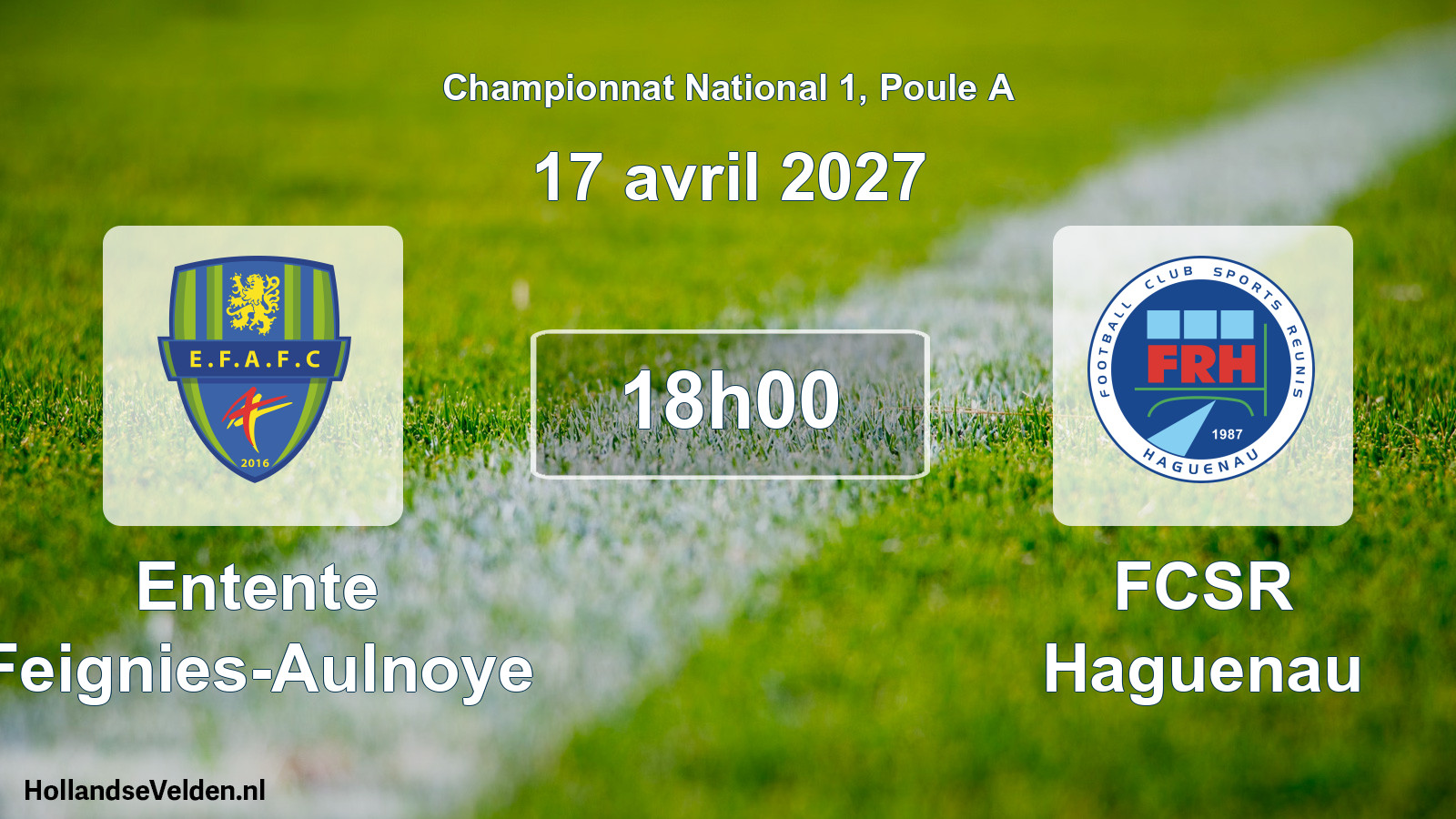 Scheduled Match: Entente Feignies-Aulnoye - FCSR Haguenau (17 April 2027)