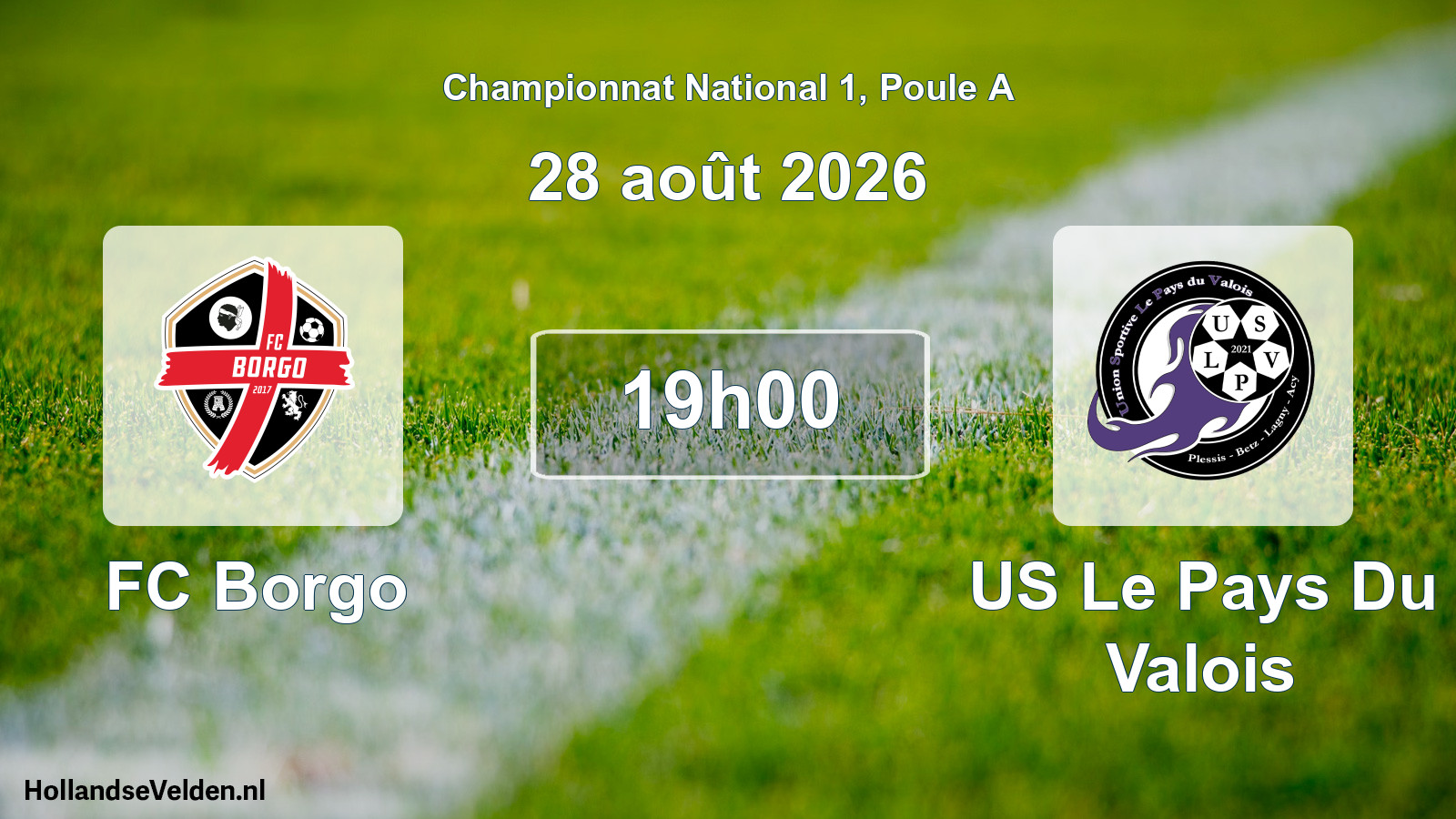 Scheduled Match: FC Borgo - US Le Pays Du Valois (28 August 2026)