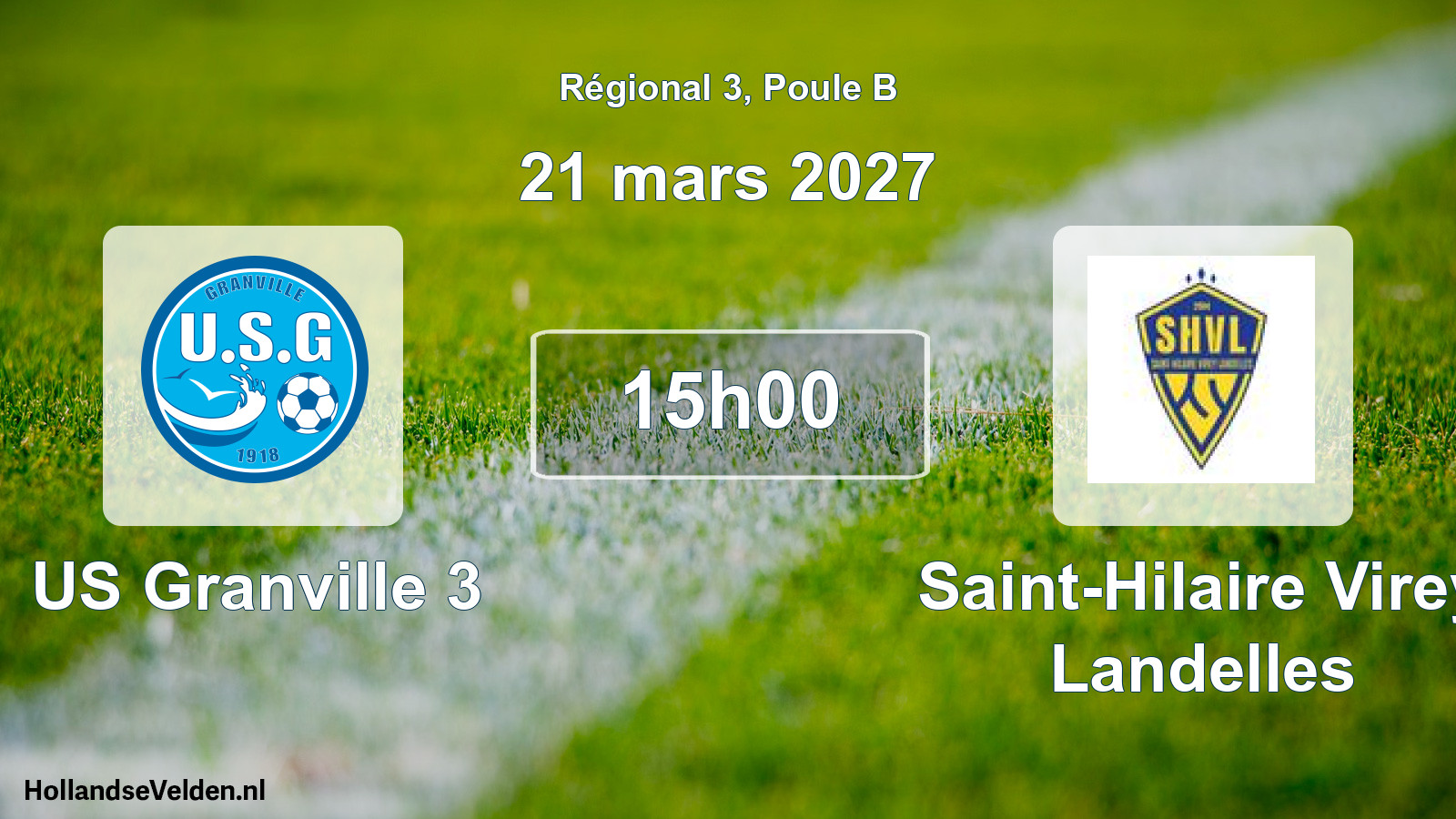 Match programmé: US Granville 3 - Saint-Hilaire Virey Landelles (21 mars 2027)