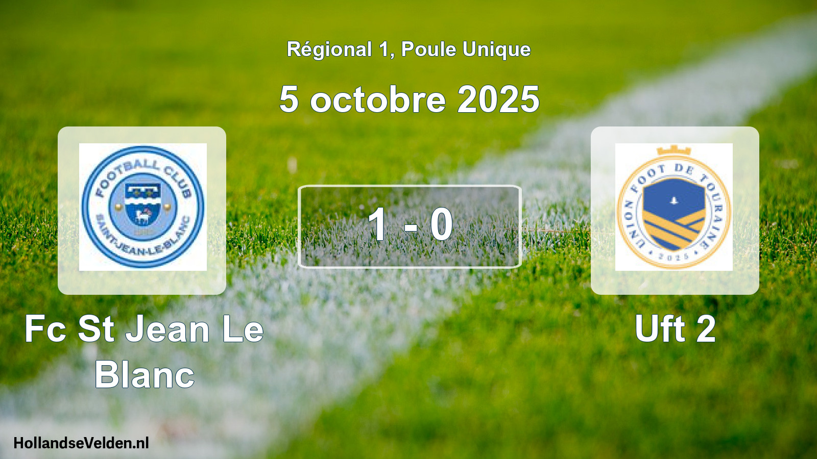 Gespeelde wedstrijd: Fc St Jean Le Blanc - Uft 2 1 - 0 (5 octobre 2025)