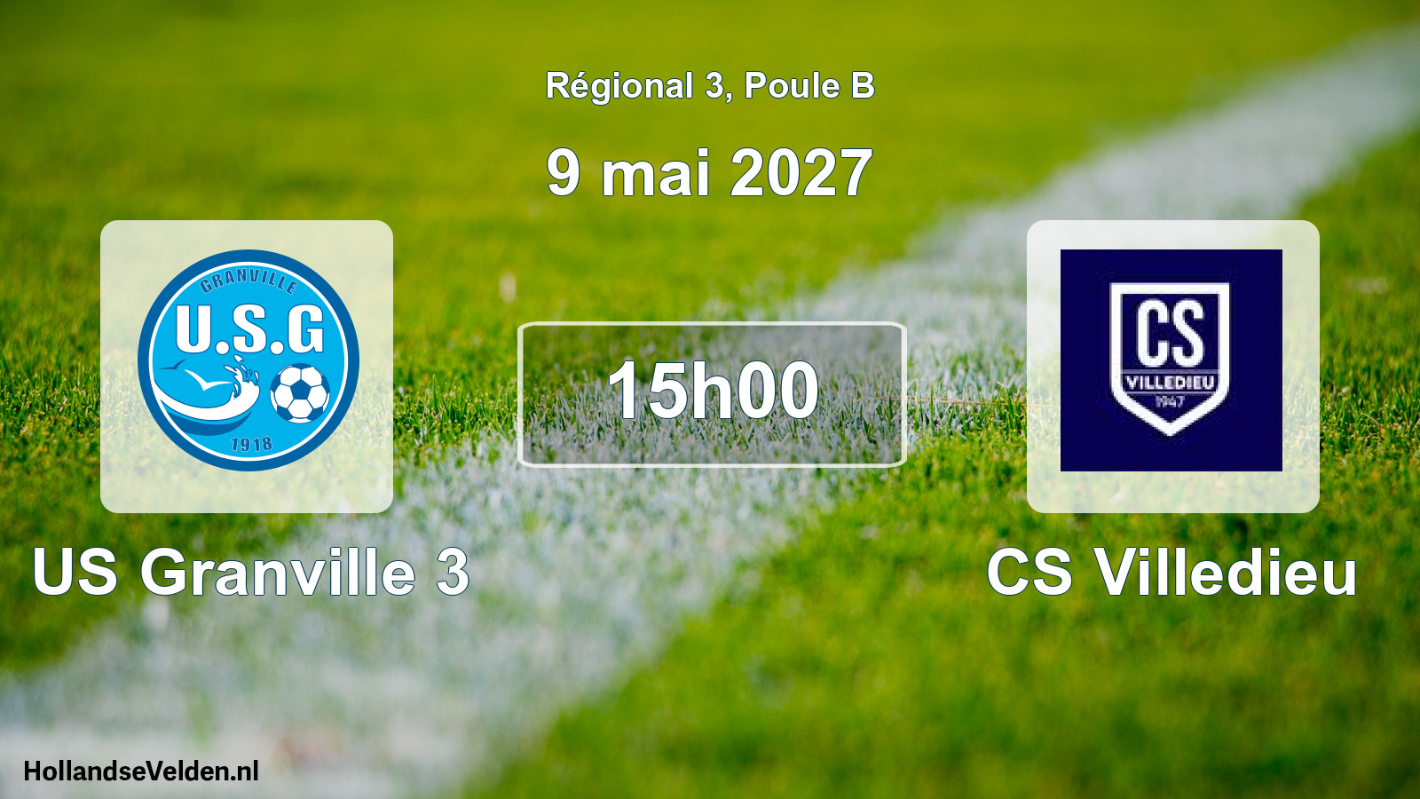 Scheduled Match: US Granville 3 - CS Villedieu (9 May 2027)