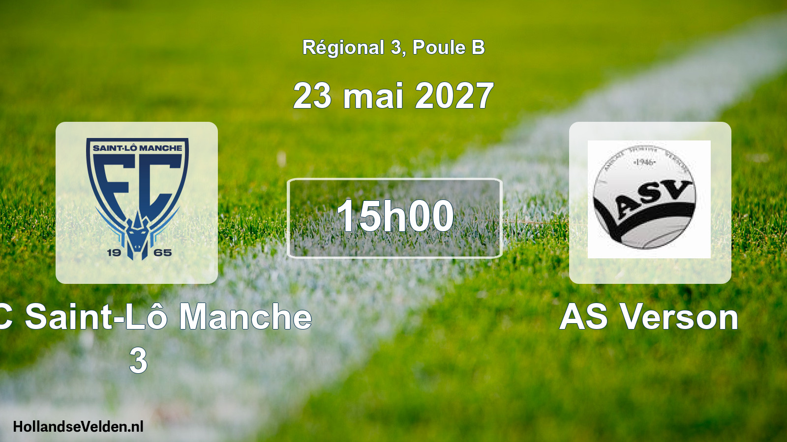 Match programmé: FC Saint-Lô Manche 3 - AS Verson (23 mai 2027)