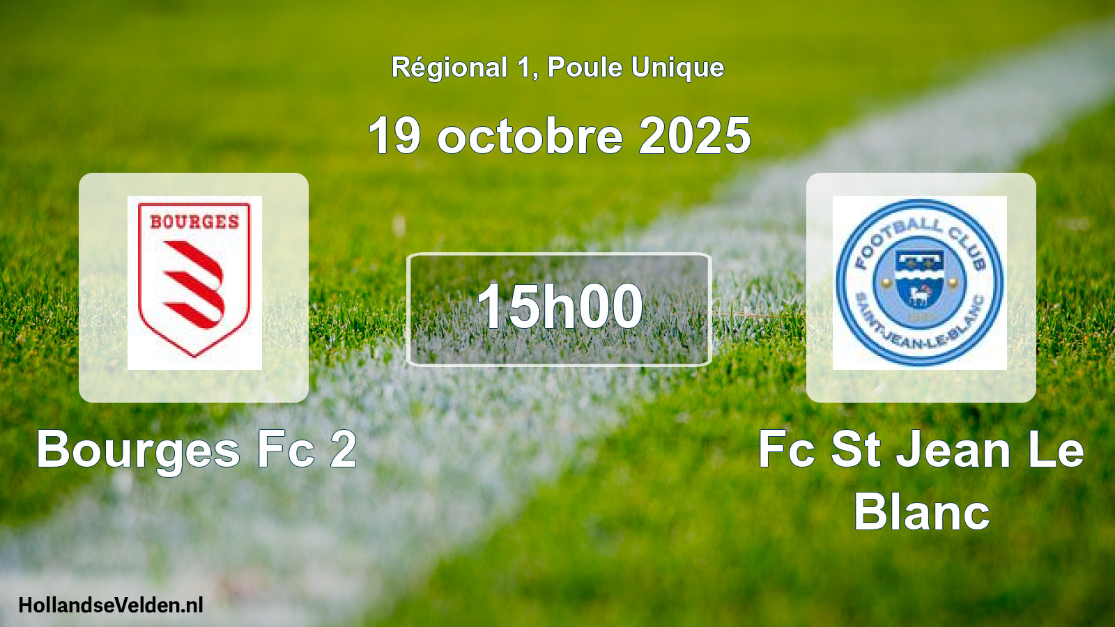 Geplande wedstrijd: Bourges Fc 2 - Fc St Jean Le Blanc (19 oktober 2025)