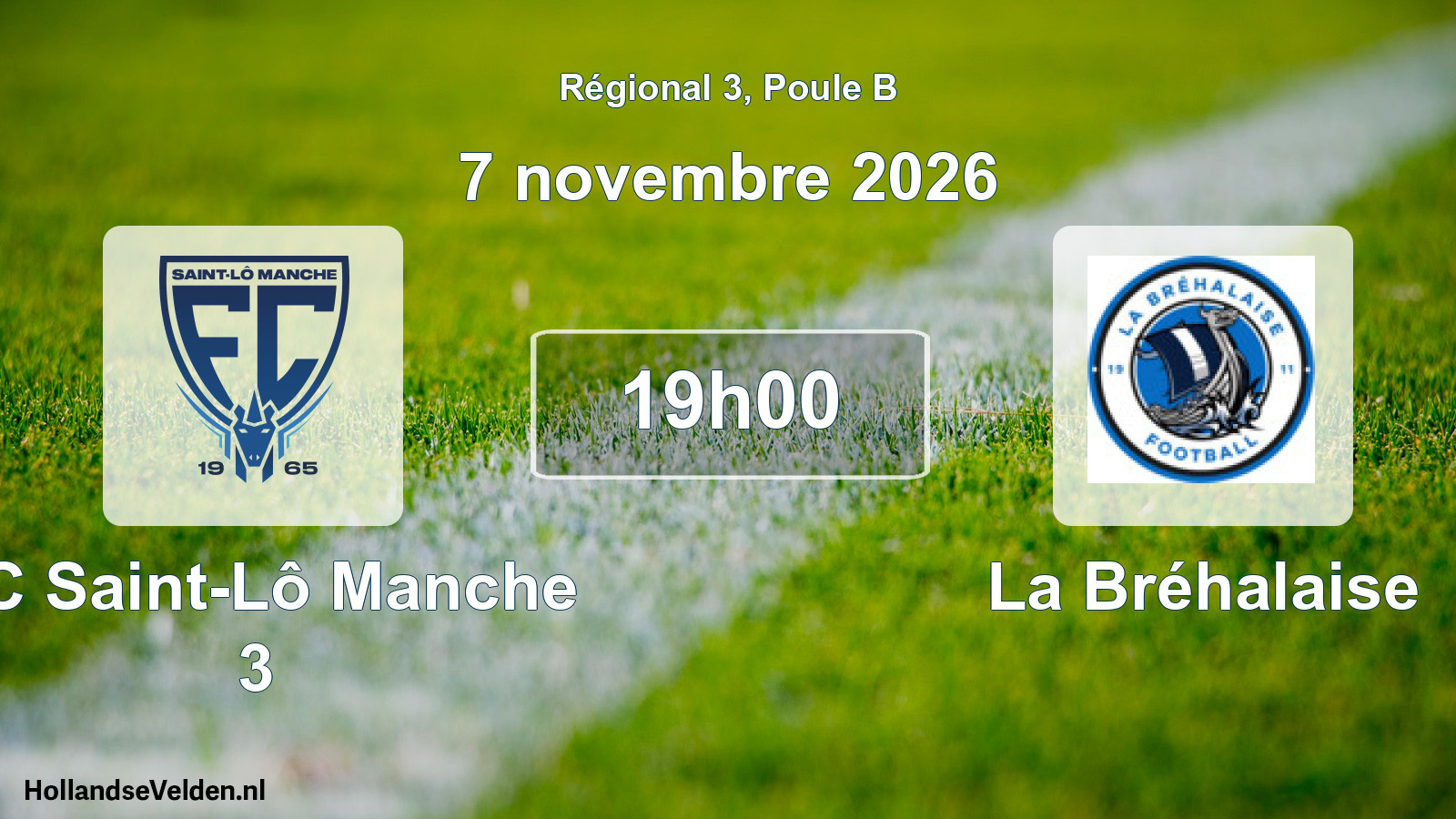 Match programmé: FC Saint-Lô Manche 3 - La Bréhalaise (7 novembre 2026)