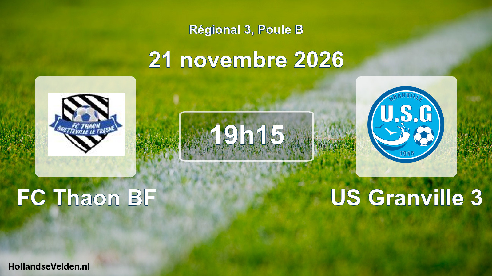 Scheduled Match: FC Thaon BF - US Granville 3 (21 November 2026)