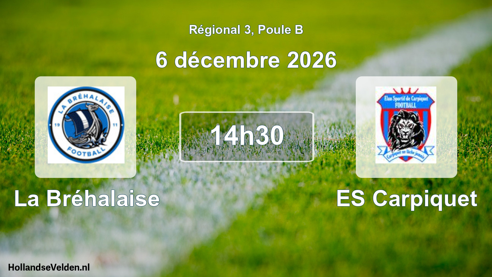 Match programmé: La Bréhalaise - ES Carpiquet (6 décembre 2026)