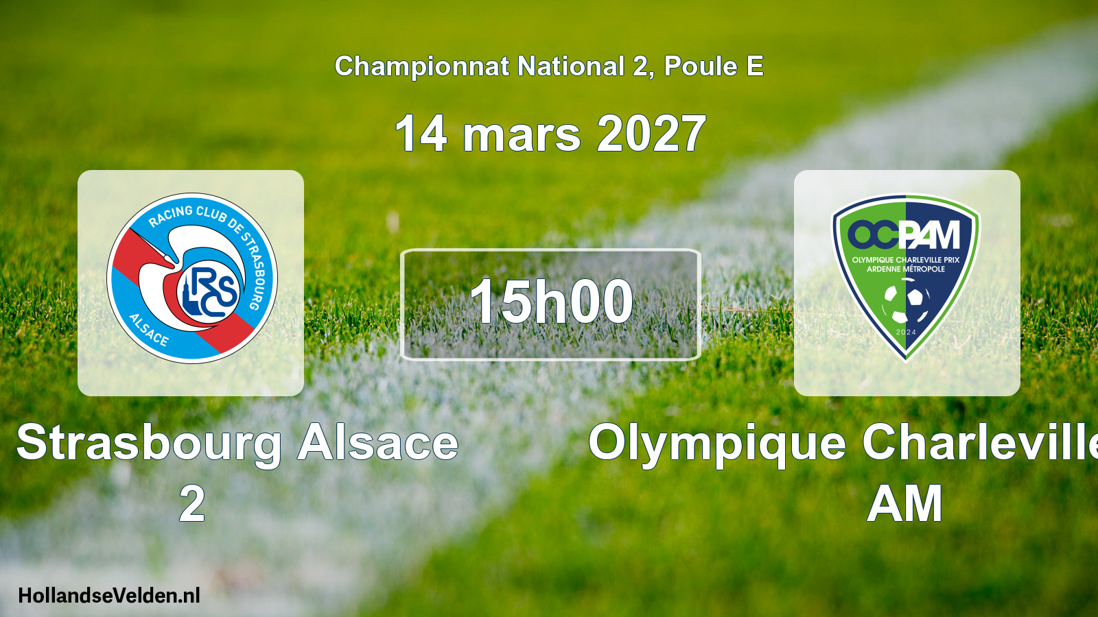 Scheduled Match: RC Strasbourg Alsace 2 - Olympique Charleville Prix AM (14 March 2027)