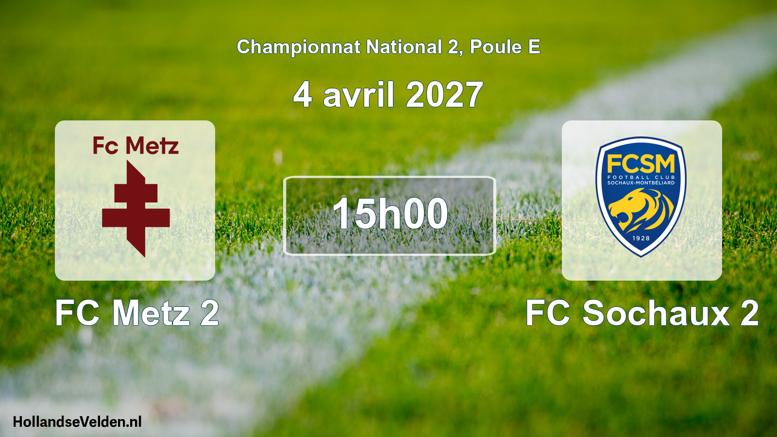 Scheduled Match: FC Metz 2 - FC Sochaux 2 (4 April 2027)