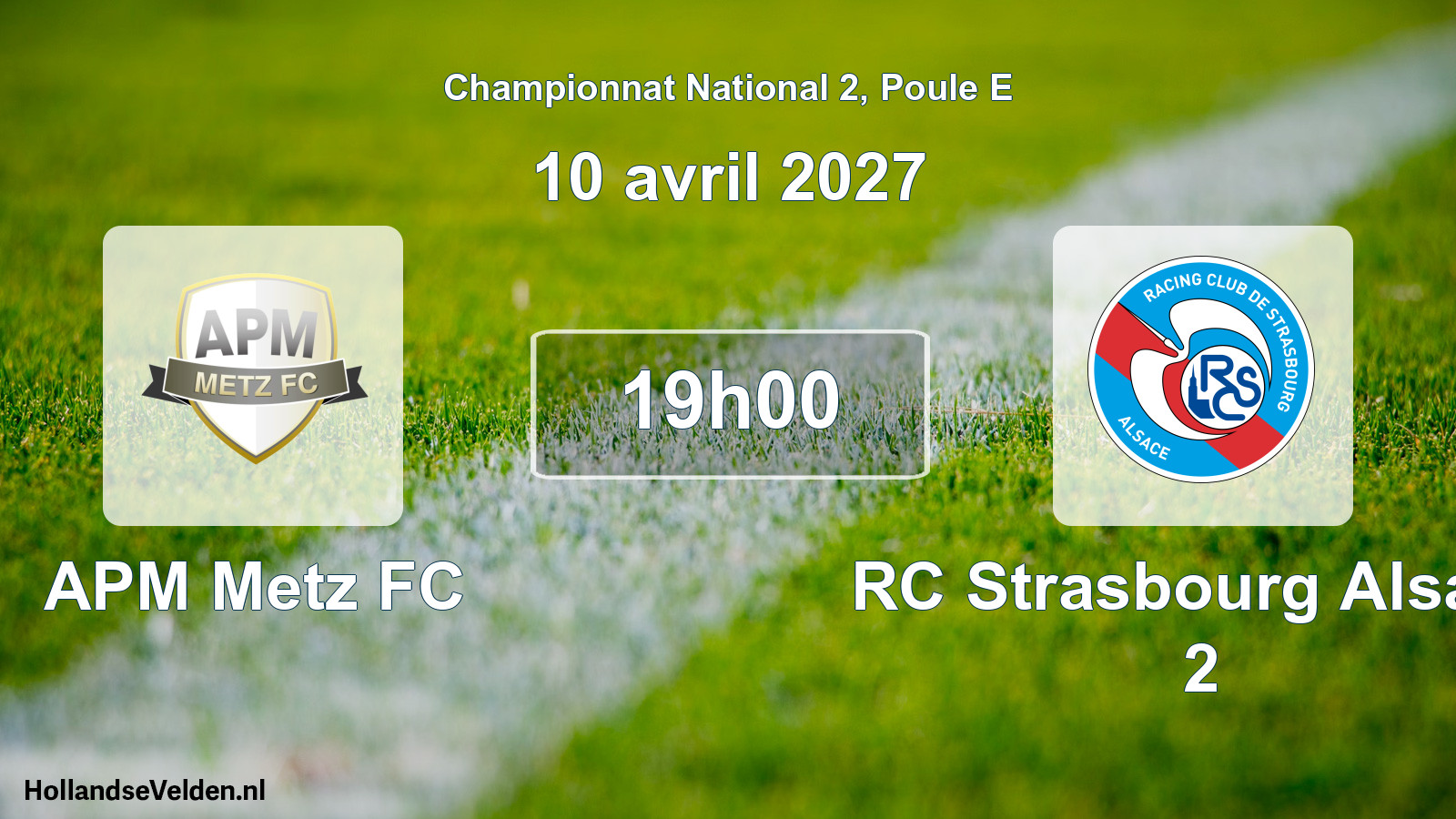Match programmé: APM Metz FC - RC Strasbourg Alsace 2 (10 avril 2027)