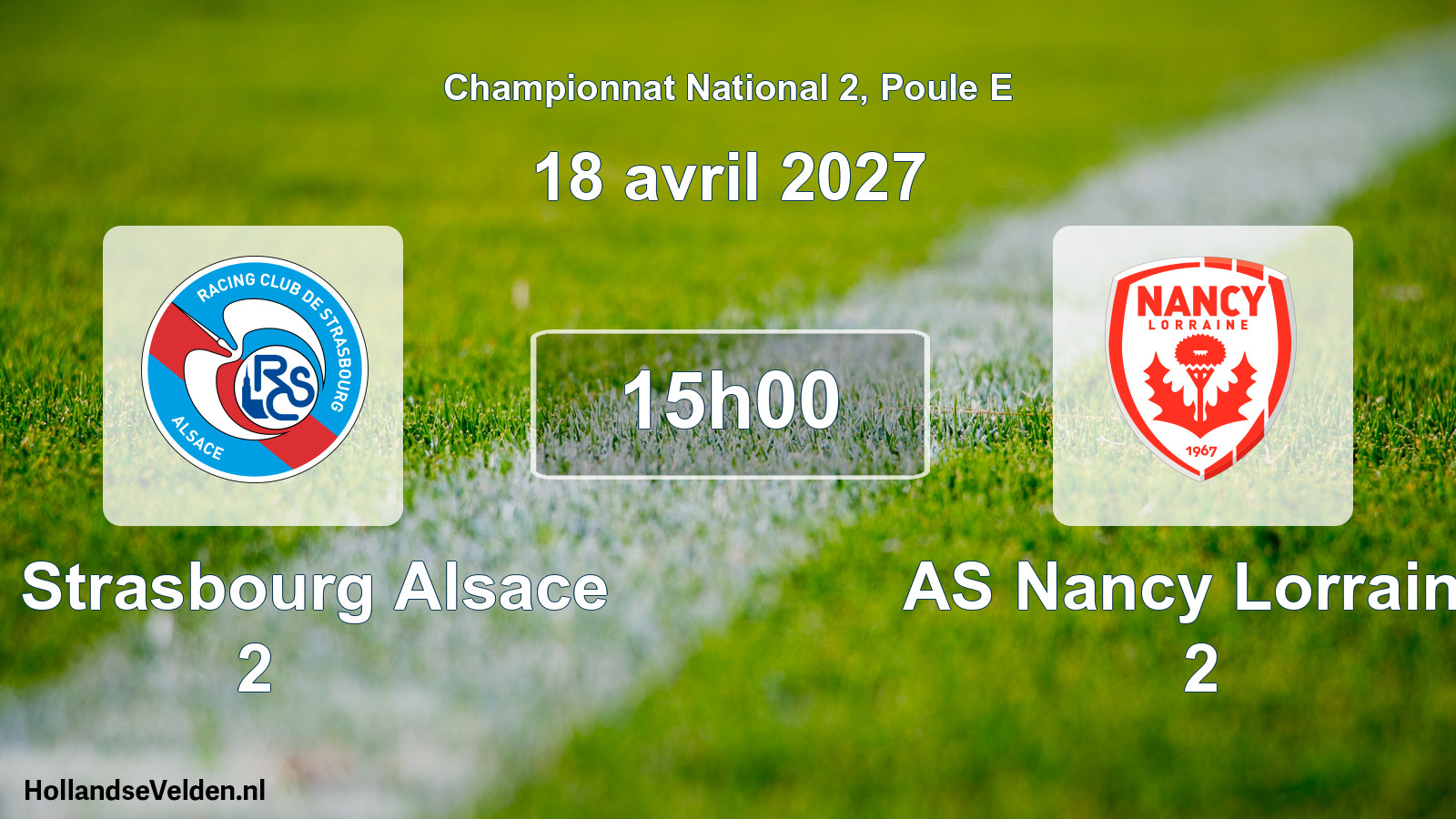Match programmé: RC Strasbourg Alsace 2 - AS Nancy Lorraine 2 (18 avril 2027)