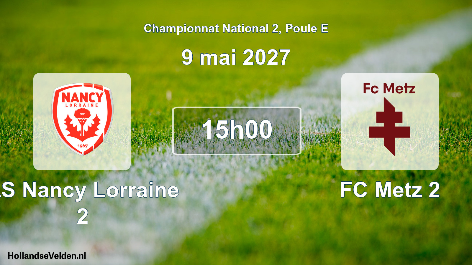 Scheduled Match: AS Nancy Lorraine 2 - FC Metz 2 (9 May 2027)