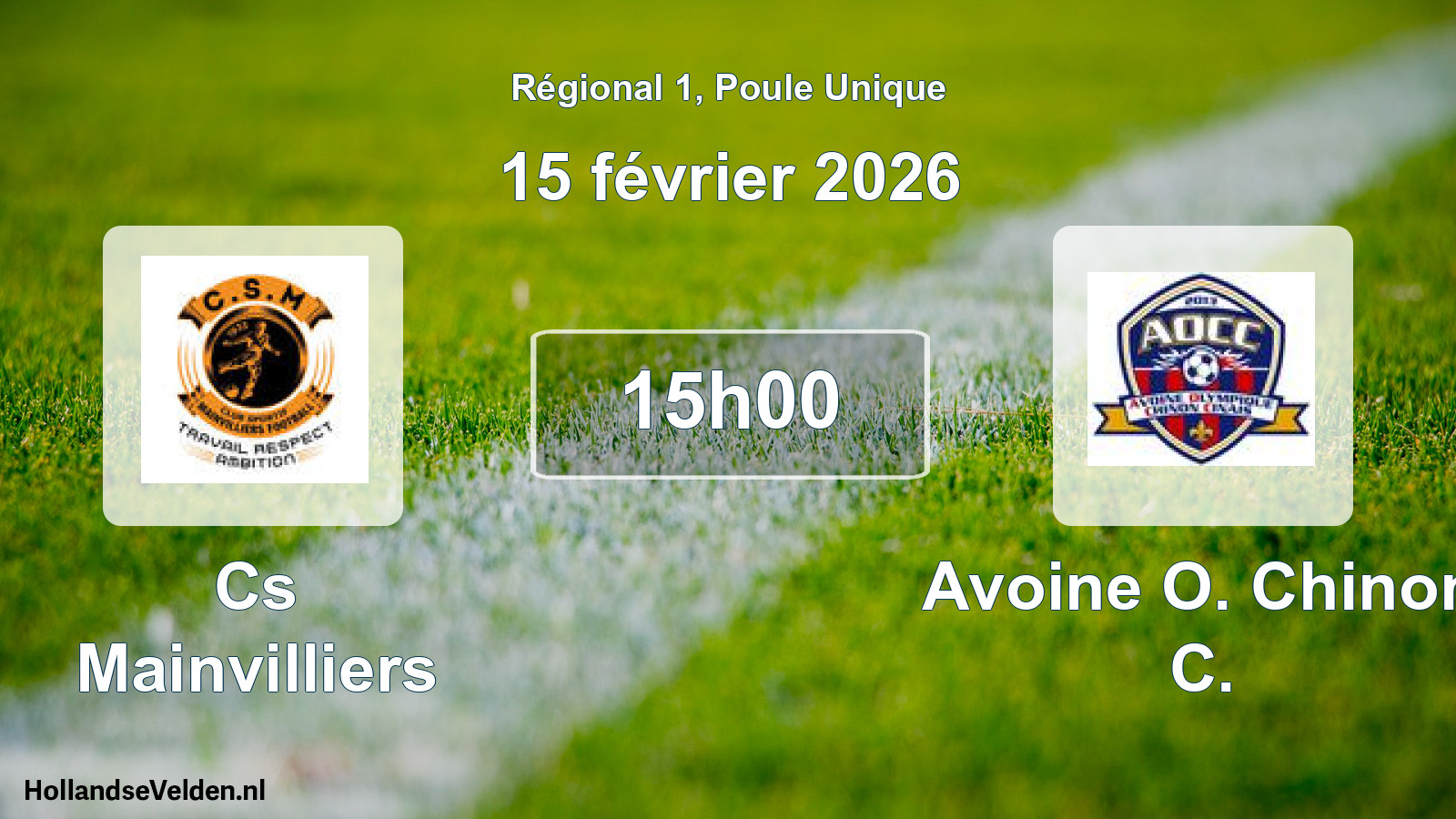 Geplande wedstrijd: Cs Mainvilliers - Avoine O. Chinon C. (15 février 2026)
