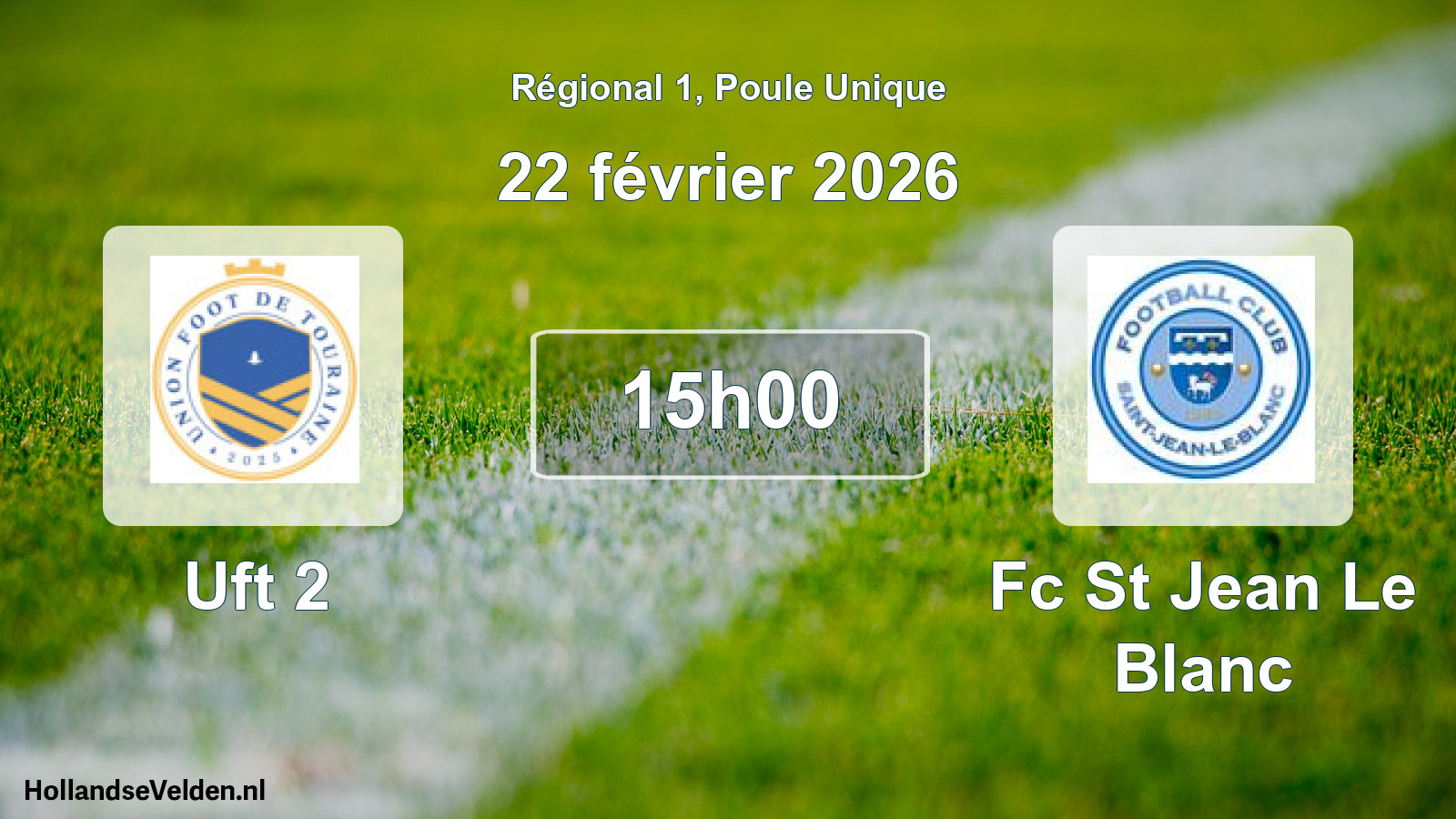 Scheduled Match: Uft 2 - Fc St Jean Le Blanc (22 February 2026)