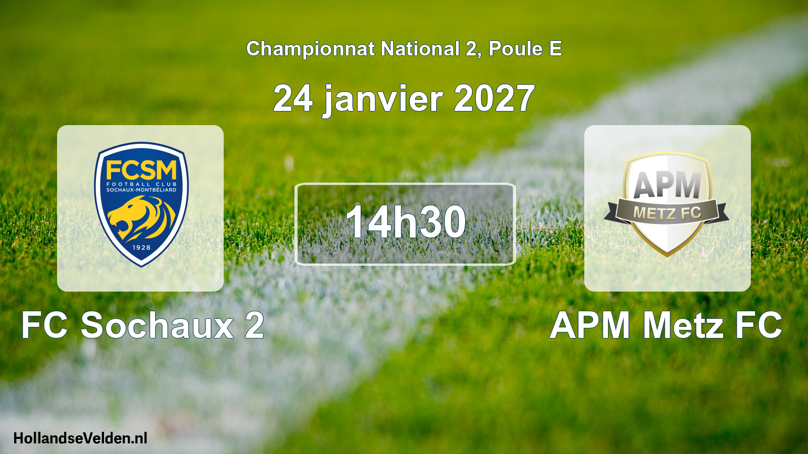 Geplande wedstrijd: FC Sochaux 2 - APM Metz FC (24 januari 2027)