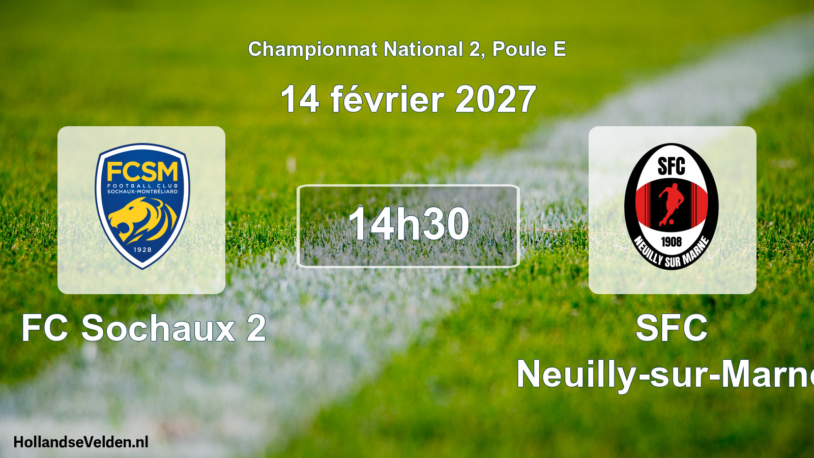 Geplande wedstrijd: FC Sochaux 2 - SFC Neuilly-sur-Marne (14 februari 2027)