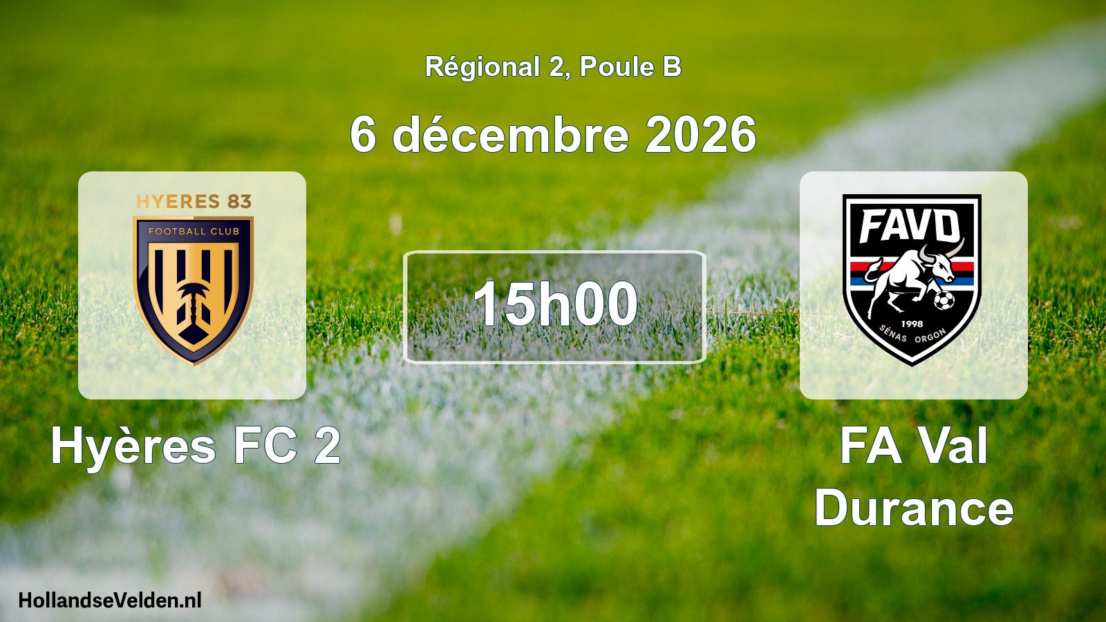 Match programmé: Hyères FC 2 - FA Val Durance (6 décembre 2026)
