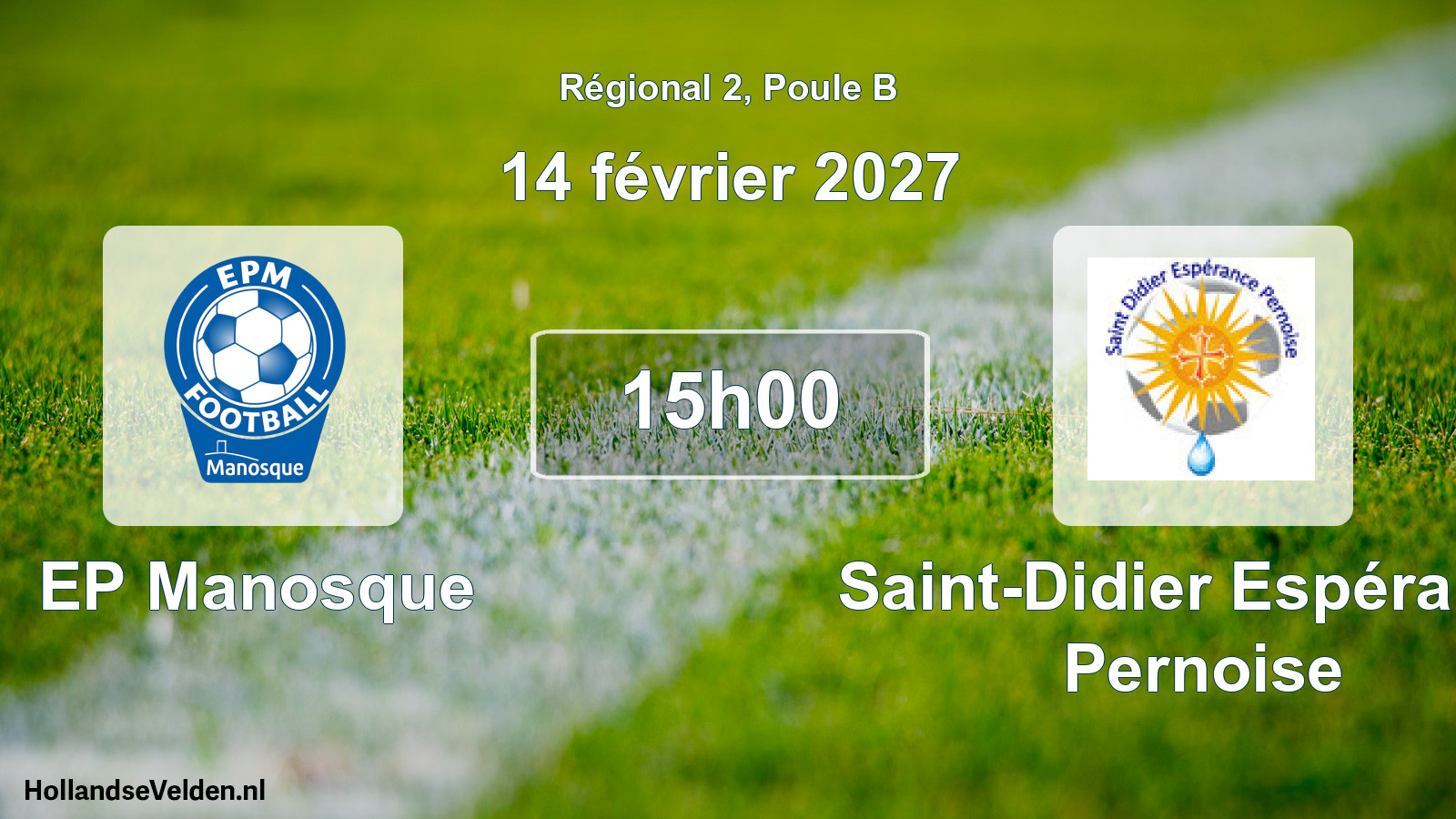 Scheduled Match: EP Manosque - Saint-Didier Espérance Pernoise (14 February 2027)