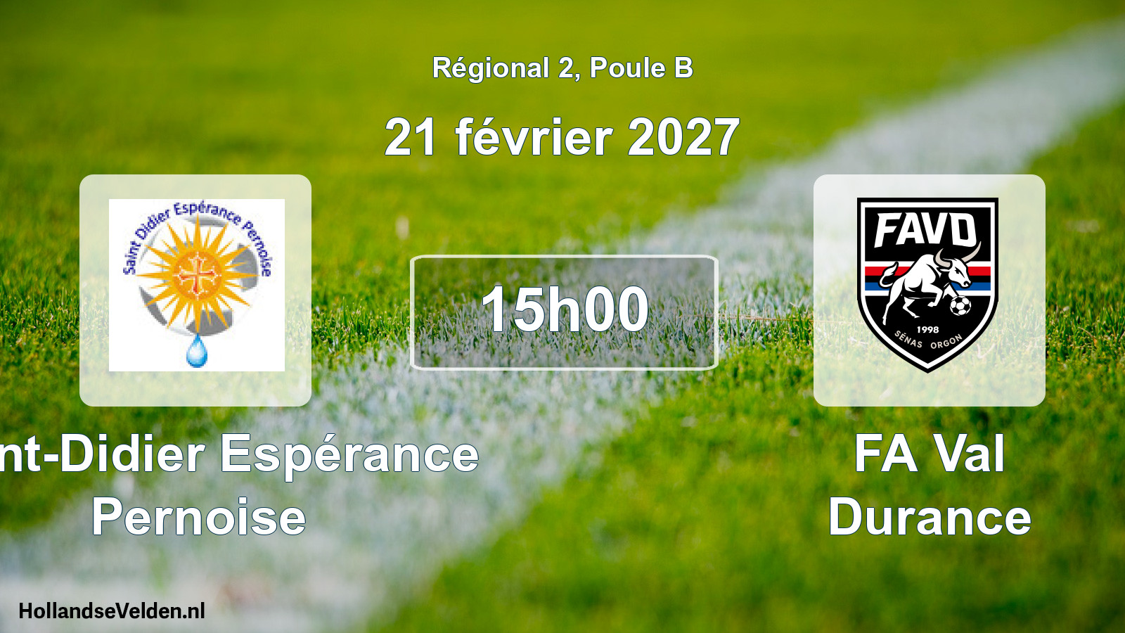 Match programmé: Saint-Didier Espérance Pernoise - FA Val Durance (21 février 2027)