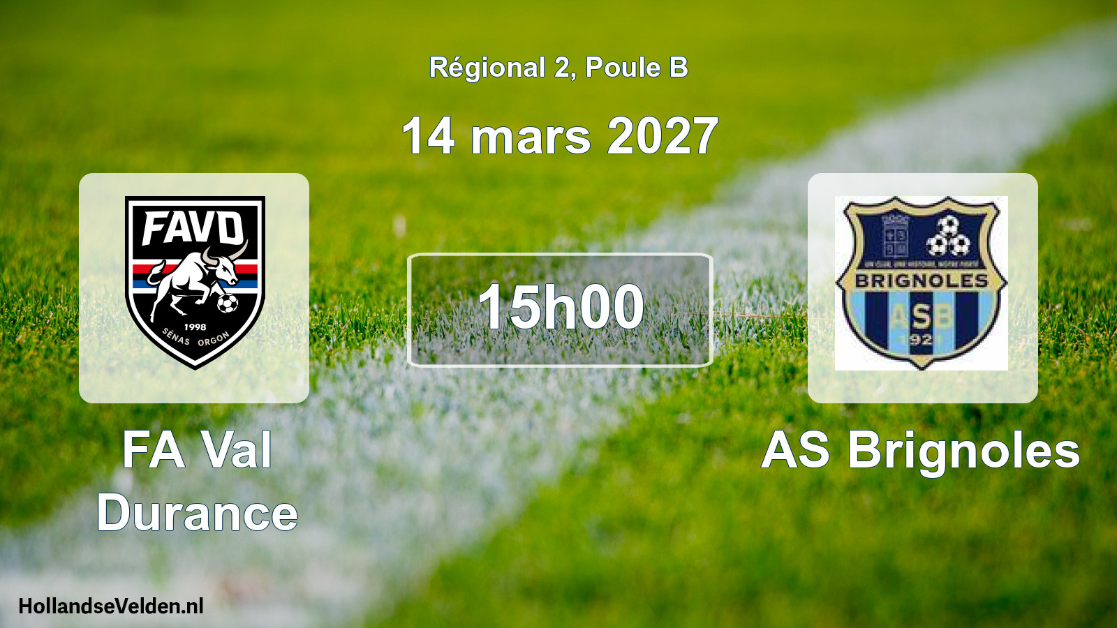 Scheduled Match: FA Val Durance - AS Brignoles (14 March 2027)