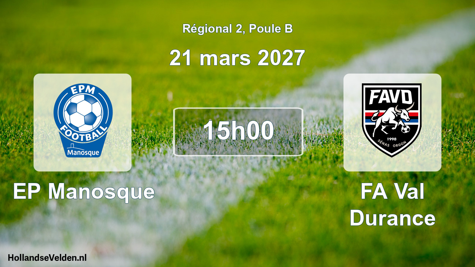 Scheduled Match: EP Manosque - FA Val Durance (21 March 2027)
