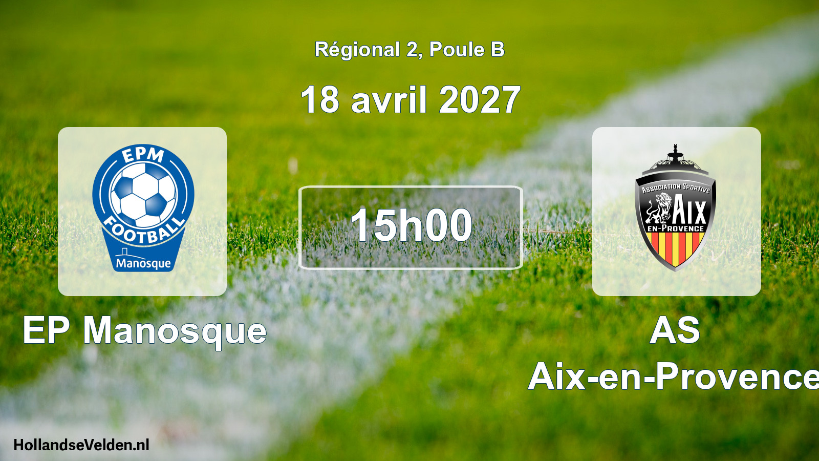 Scheduled Match: EP Manosque - AS Aix-en-Provence (18 April 2027)