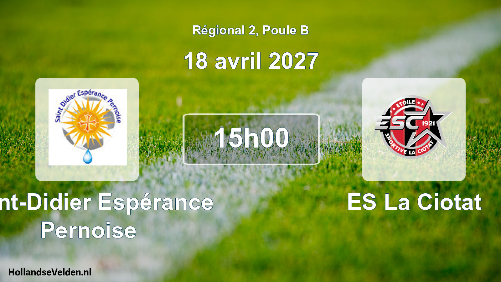 Match programmé: Saint-Didier Espérance Pernoise - ES La Ciotat (18 avril 2027)
