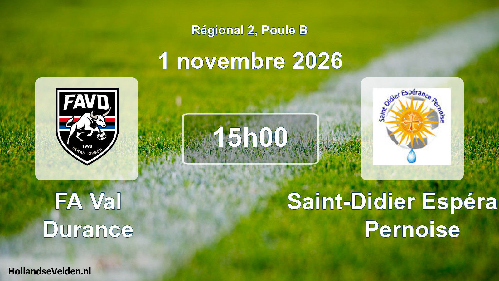 Match programmé: FA Val Durance - Saint-Didier Espérance Pernoise (1 novembre 2026)