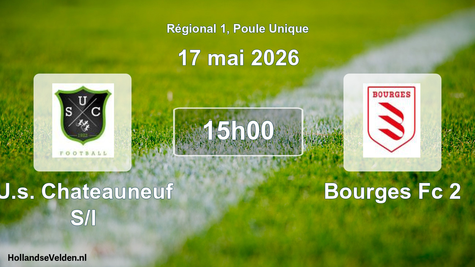 Geplande wedstrijd: U.s. Chateauneuf S/l - Bourges Fc 2 (17 mai 2026)