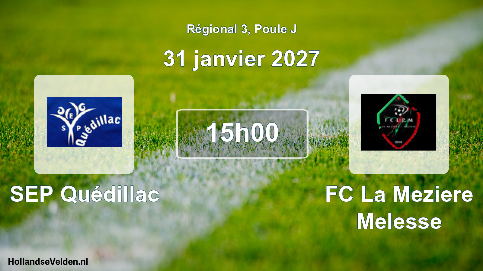 Scheduled Match: SEP Quédillac - FC La Meziere Melesse (31 January 2027)