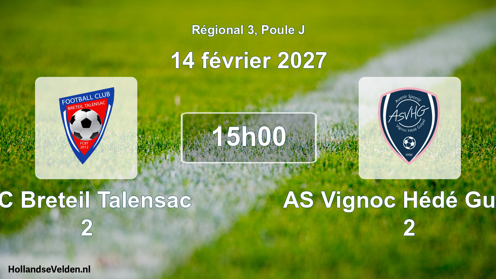 Scheduled Match: FC Breteil Talensac 2 - AS Vignoc Hédé Guipel 2 (14 February 2027)