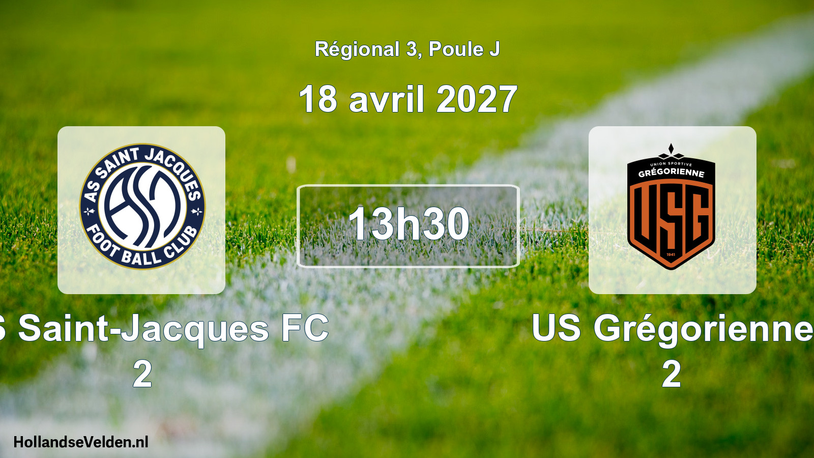 Scheduled Match: AS Saint-Jacques FC 2 - US Grégorienne 2 (18 April 2027)