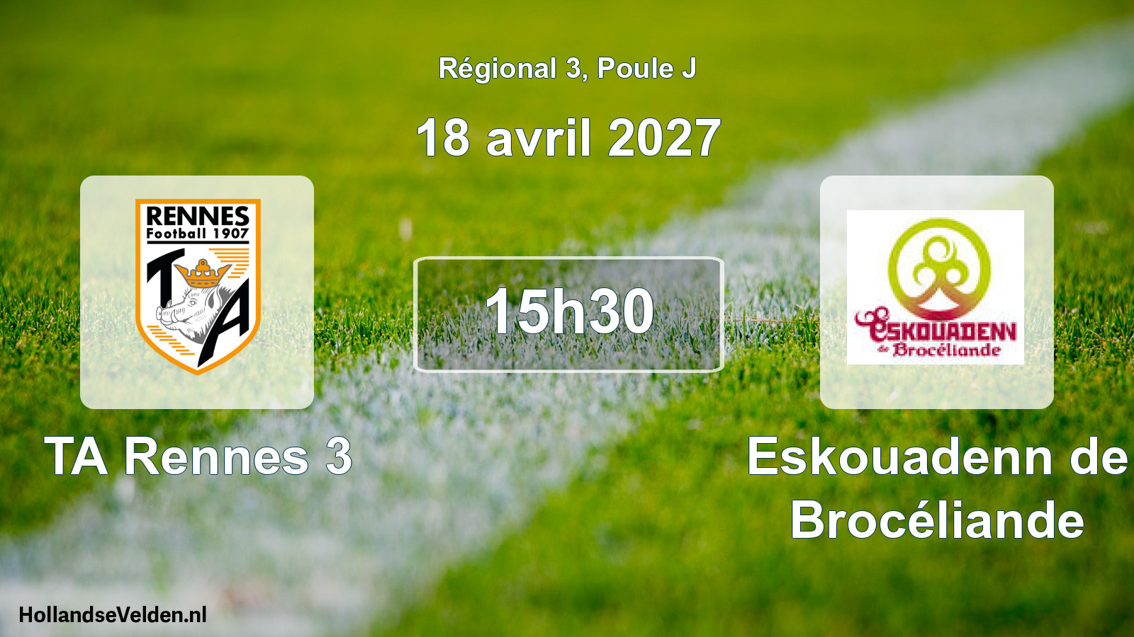 Scheduled Match: TA Rennes 3 - Eskouadenn de Brocéliande (18 April 2027)