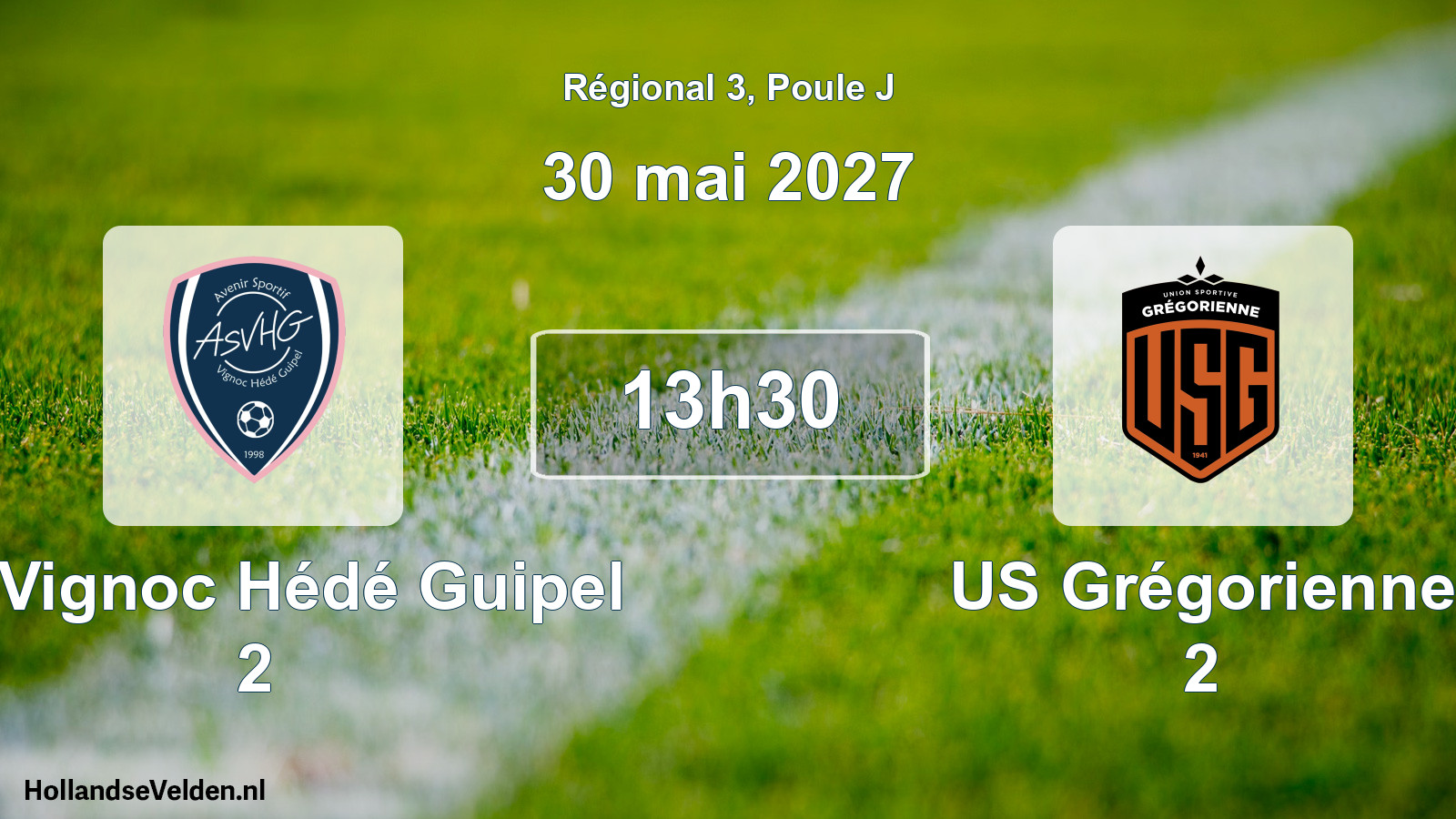 Scheduled Match: AS Vignoc Hédé Guipel 2 - US Grégorienne 2 (30 May 2027)