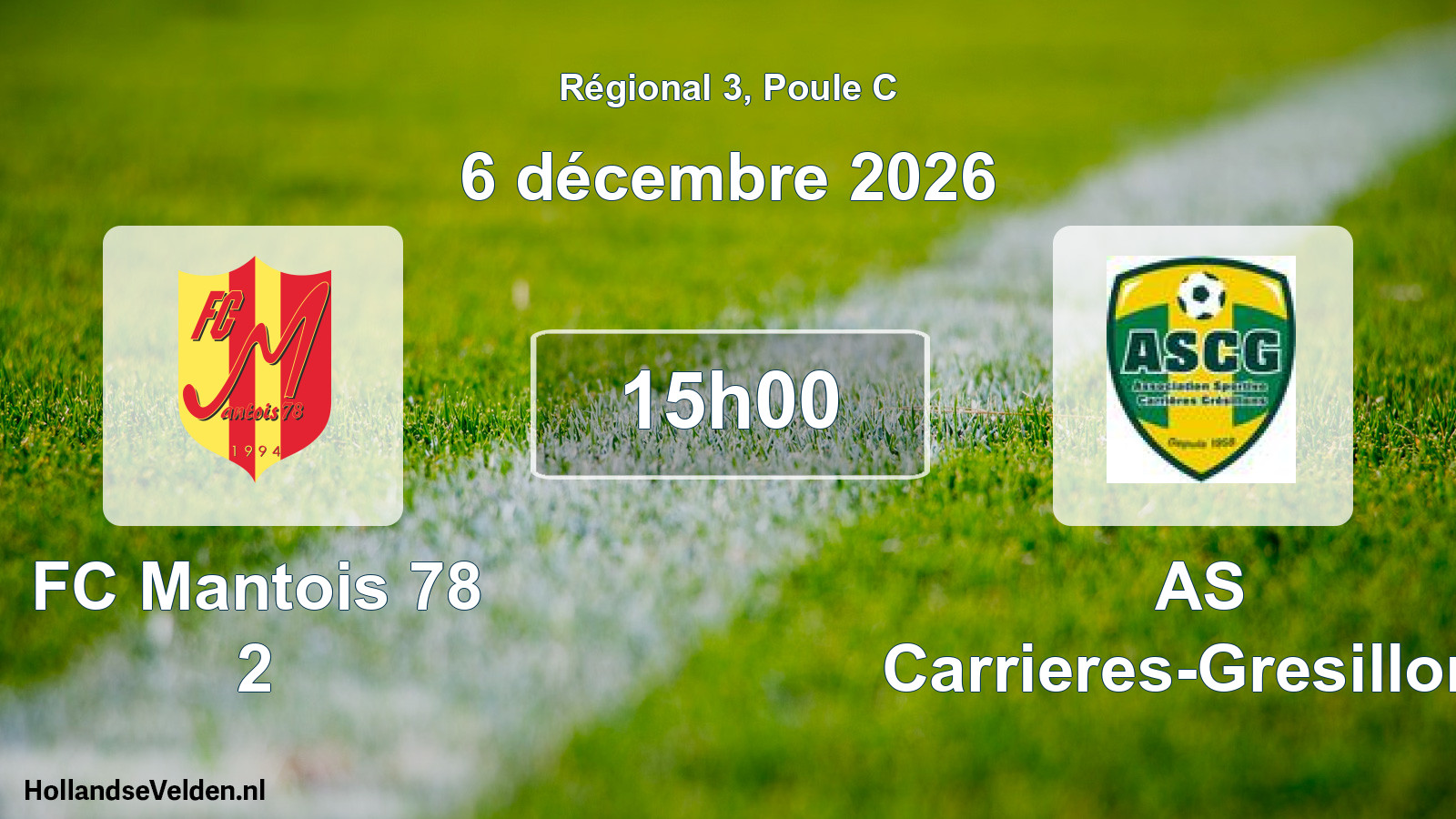 Scheduled Match: FC Mantois 78 2 - AS Carrieres-Gresillons (6 December 2026)