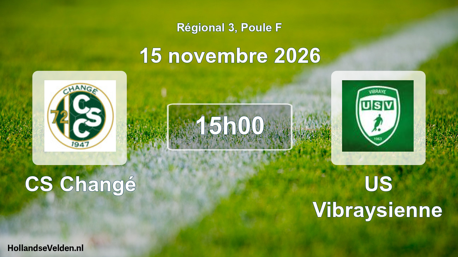 Scheduled Match: CS Changé - US Vibraysienne (15 November 2026)