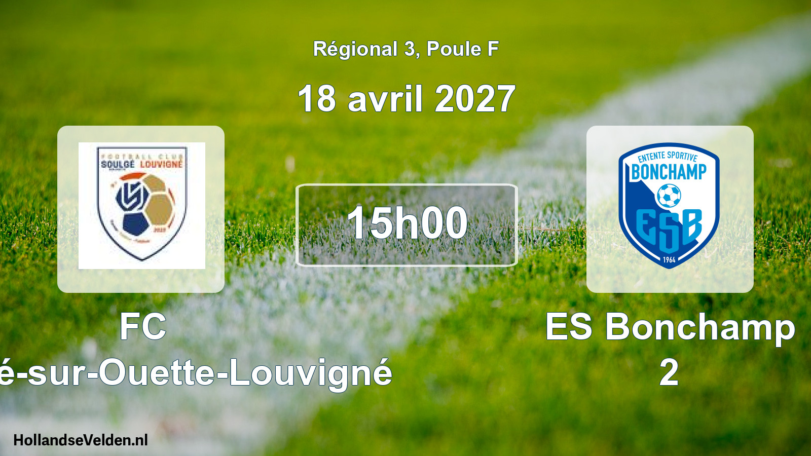 Scheduled Match: FC Soulgé-sur-Ouette-Louvigné - ES Bonchamp 2 (18 April 2027)