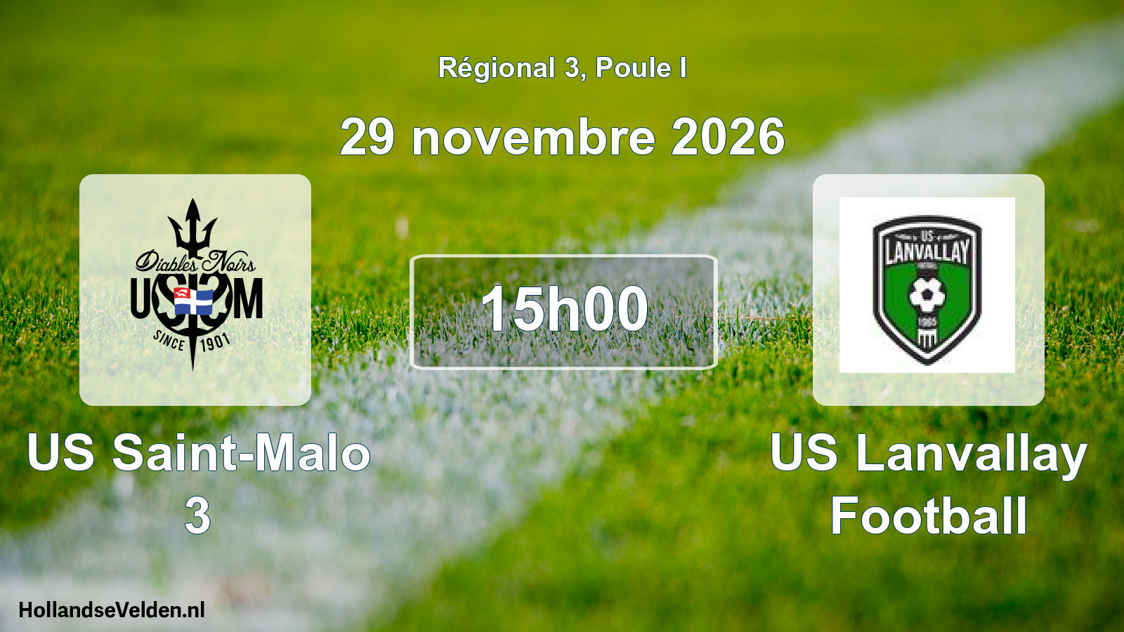 Scheduled Match: US Saint-Malo 3 - US Lanvallay Football (29 November 2026)